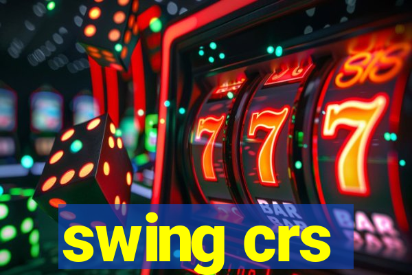 swing crs